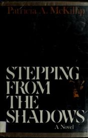 book cover of Stepping from the Shadows by Patricia A. McKillip