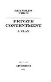 book cover of Private Contentment - A Play by Reynolds Price