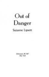 book cover of Out of Danger by Suzanne Lipsett