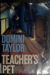 book cover of Teacher's Pet by Domini Taylor