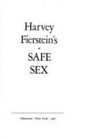 book cover of Safe Sex by Harvey Fierstein