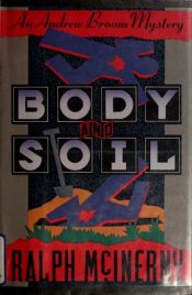 book cover of Body And Soil by Ralph McInerny