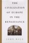 La civilización del Renacimiento en Europa 1450-1620