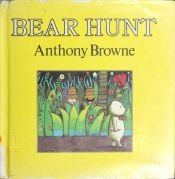 book cover of Bear hunt by Anthony Browne