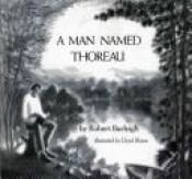 book cover of A Man Named Thoreau by Robert Burleigh