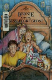 book cover of Bernie and the Bessledorf Ghost (Jean Karl Books) by Phyllis Reynolds Naylor