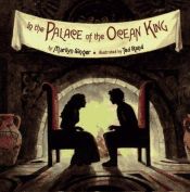 book cover of In the Palace of the Ocean King by Marilyn Singer