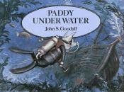 book cover of PADDY UNDER WATER (Paddy Underwater, Cloth Mkm) by John S. Goodall