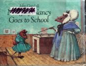 book cover of Naughty Nancy Goes to School by John S. Goodall