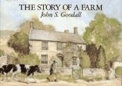 book cover of The Story of a Farm by John S. Goodall