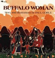 book cover of Buffalo woman by Paul Goble