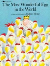 book cover of Het mooiste ei van de wereld by Helme Heine
