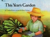 book cover of This year's garden by Cynthia Rylant