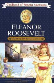 book cover of Eleanor Roosevelt: Fighter for Social Justice by Ann Weil