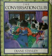 book cover of The Conversation Club by Diane Stanley