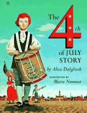 book cover of The Fourth of July story by Alice Dalgliesh