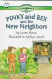 book cover of Pinky And Rex And The New Neighbors by James Howe