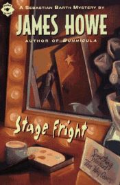 book cover of Stage Fright by James Howe