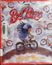 book cover of The Red Racer by Audrey Wood