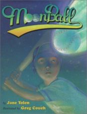 book cover of Moon ball by Jane Yolen