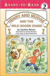 book cover of Henry and Mudge and the Wild Goose Chase: The Twenty-Third Book of Their Adventures (Henry & Mudge Books (Simon & Schust by Cynthia Rylant