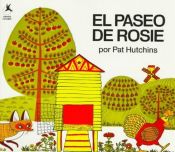 book cover of Rosie'S Walk by Pat Hutchins