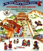 book cover of Cucumber to the Rescue: Best Flap Book Ever (Busy World of Richard Scarry) by Ричард Скарри