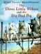 The Three Little Wolves and the Big Bad Pig