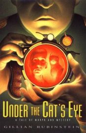 book cover of Under the Cat's Eye by ג'יליאן רובינשטיין