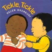 book cover of Tickle, Tickle (Oxenbury Board Books) by Helen Oxenbury