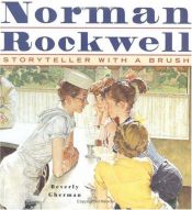 book cover of Norman Rockwell: Storyteller With A Brush by Beverly Gherman