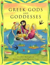 book cover of Greek Gods And Goddesses by Geraldine McGaughrean