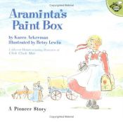 book cover of Araminta's Paint Box by Karen Ackerman