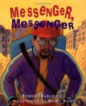 book cover of Messenger, Messenger by Robert Burleigh