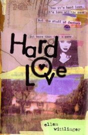 book cover of Hard Love by Ellen Wittlinger