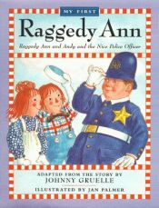 book cover of Raggedy Ann And Andy And The Nice Fat Policeman by Johnny Gruelle