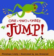 book cover of One, Two, Three...Jump! (Picture Puffin S.) by Пенелопа Лайвлі