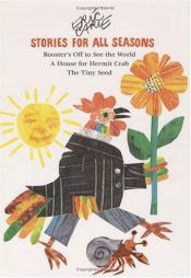 book cover of Stories for all seasons by Eric Carle