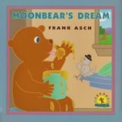 book cover of Moonbear's dream by Frank Asch