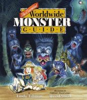 book cover of The essential worldwide monster guide by Linda Ashman