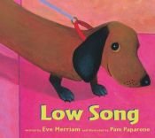 book cover of Low song by Eve Merriam