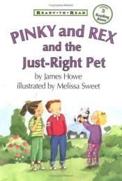 book cover of Pinky and Rex and the Just-Right Pet by James Howe