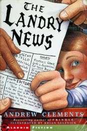 book cover of The Landry News by Andrew Clements