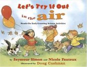 book cover of Let's Try It Out in the Air by Seymour Simon