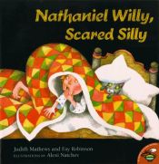 book cover of Nathaniel Willy, scared silly by Judith Mathews