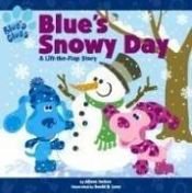 book cover of Blue's snowy day by Alison Inches