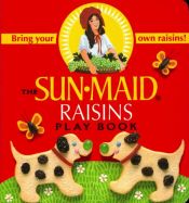 book cover of The Sun-Maid Raisins play book by Alison Weir