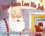 book cover of How Santa lost his job by Stephen Krensky