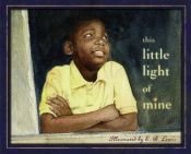 book cover of This Little Light of Mine by E. B. Lewis