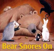 book cover of Bear Snores On by Karma Wilson